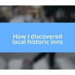 How I discovered local historic inns