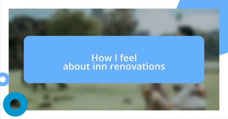 How I feel about inn renovations