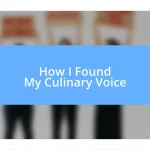 How I Found My Culinary Voice