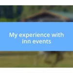 My experience with inn events