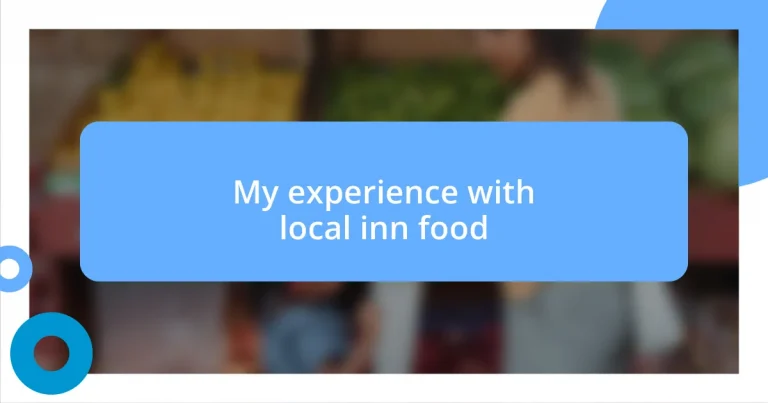 My experience with local inn food