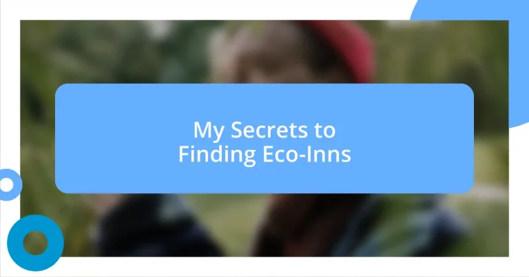 My Secrets to Finding Eco-Inns