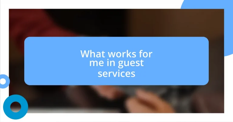 What works for me in guest services